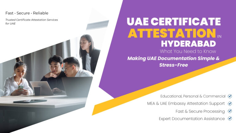 Attestation in Hyderabad